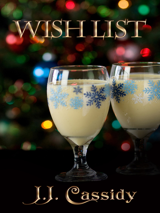 Title details for Wish List by J.J. Cassidy - Available